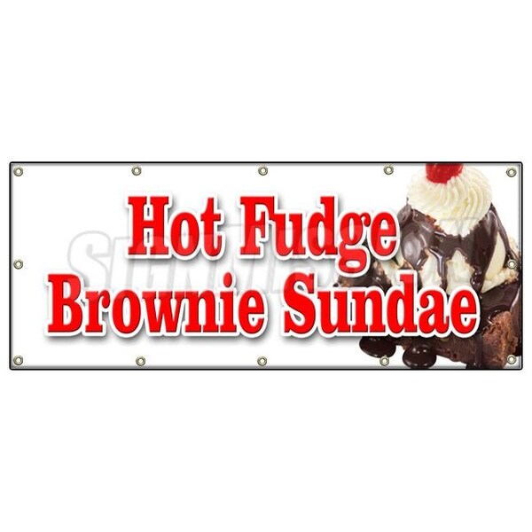 Signmission HOT FUDGE BROWNIE SUNDAE BANNER SIGN ice cream dessert cones fresh made B-120 Hot Fudge Brownie Sundae - main
